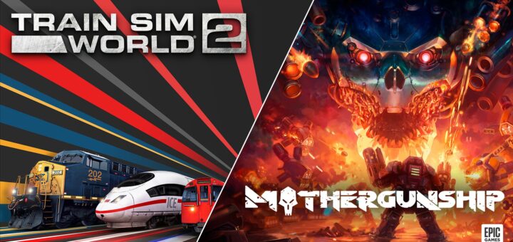 [限時免費遊戲]Train Sim World 2 & Mothergunship 防疫在家玩遊戲最享受