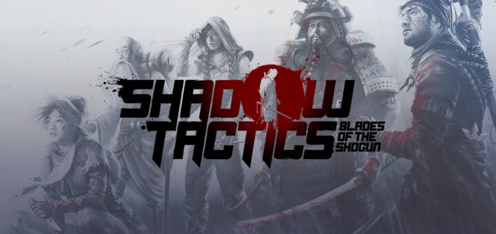[限時免費遊戲]暗影戰略：將軍之刃 Shadow Tactics: Blades of the Shogun 領取