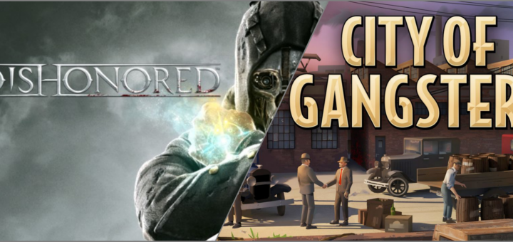 [限時免費遊戲]Dishonored: Death of the Outsider 與 City of Gangsters 免費帶走