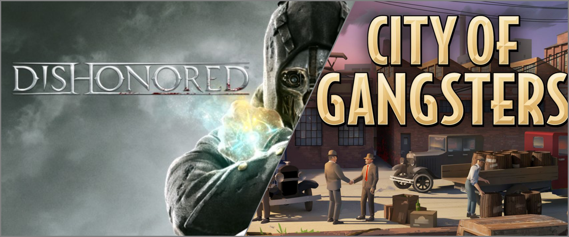 [限時免費遊戲]Dishonored: Death of the Outsider 與 City of Gangsters 免費帶走