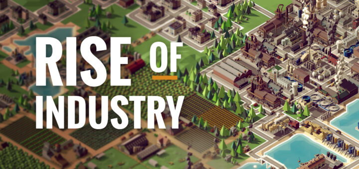 [限時免費遊戲]Rise of Industry 策略經營遊戲免費領回家